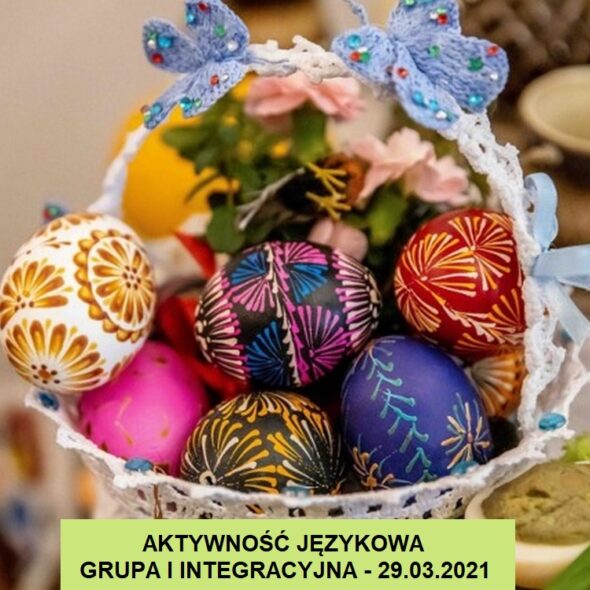 Aktywność językowa grupa I integracyjna - 29.03.2021