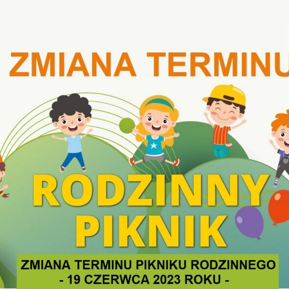 Zmiana terminu Pikniku Rodzinnego